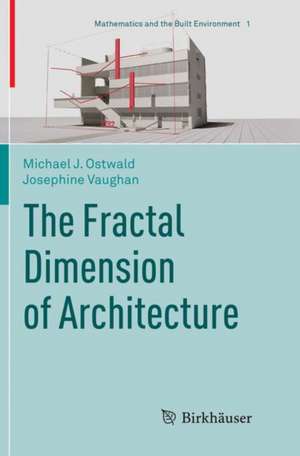 The Fractal Dimension of Architecture de Michael J. Ostwald