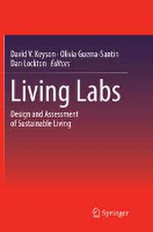 Living Labs: Design and Assessment of Sustainable Living de David V. Keyson