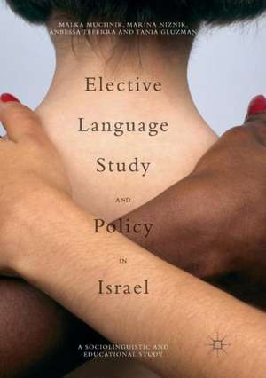 Elective Language Study and Policy in Israel de Malka Muchnik