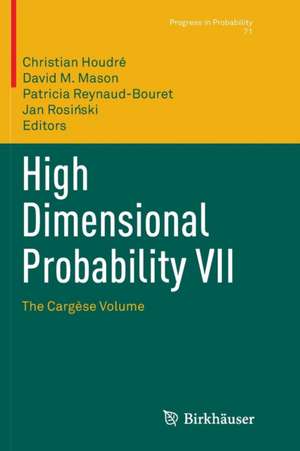 High Dimensional Probability VII: The Cargèse Volume de Christian Houdré