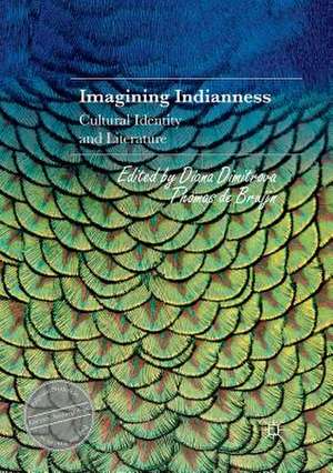 Imagining Indianness: Cultural Identity and Literature de Diana Dimitrova