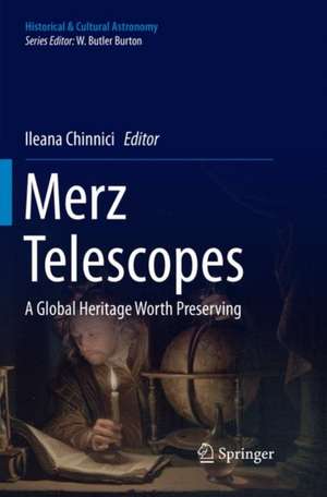 Merz Telescopes: A global heritage worth preserving de Ileana Chinnici