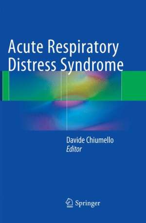 Acute Respiratory Distress Syndrome de Davide Chiumello