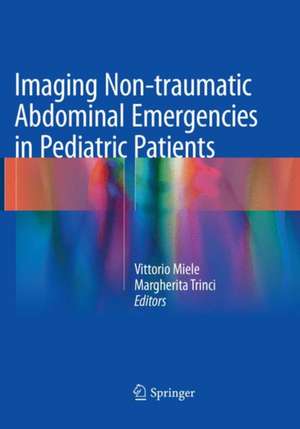 Imaging Non-traumatic Abdominal Emergencies in Pediatric Patients de Vittorio Miele