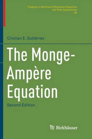 The Monge-Ampère Equation de Cristian E. Gutiérrez