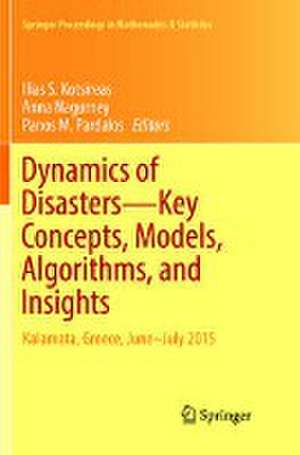 Dynamics of Disasters—Key Concepts, Models, Algorithms, and Insights: Kalamata, Greece, June–July 2015 de Ilias S. Kotsireas