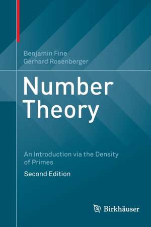 Number Theory: An Introduction via the Density of Primes de Benjamin Fine