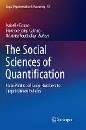 The Social Sciences of Quantification: From Politics of Large Numbers to Target-Driven Policies de Isabelle Bruno