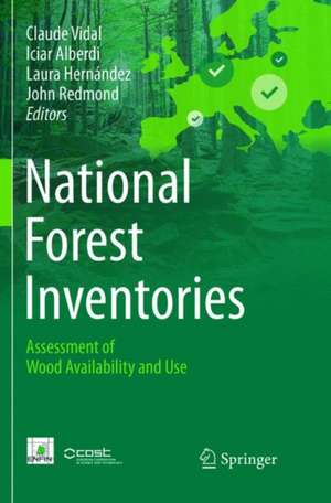 National Forest Inventories: Assessment of Wood Availability and Use de Claude Vidal