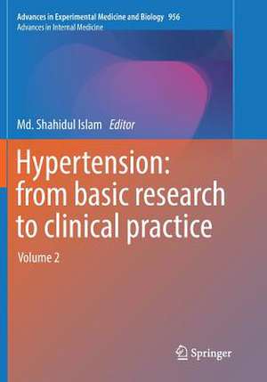 Hypertension: from basic research to clinical practice: Volume 2 de Md. Shahidul Islam