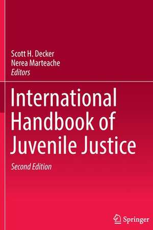 International Handbook of Juvenile Justice de Scott H Decker