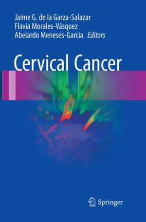 Cervical Cancer de Jaime G. de la Garza-Salazar