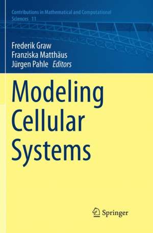 Modeling Cellular Systems de Frederik Graw