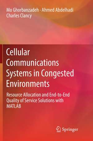 Cellular Communications Systems in Congested Environments de Mo Ghorbanzadeh