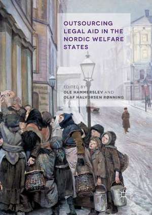 Outsourcing Legal Aid in the Nordic Welfare States de Olaf Halvorsen Rønning