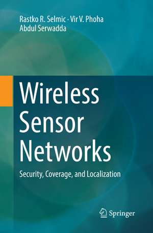 Wireless Sensor Networks de Rastko R. Selmic