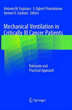 Mechanical Ventilation in Critically Ill Cancer Patients: Rationale and Practical Approach de Antonio M. Esquinas