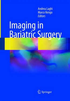 Imaging in Bariatric Surgery de Andrea Laghi