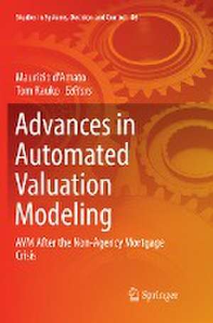 Advances in Automated Valuation Modeling: AVM After the Non-Agency Mortgage Crisis de Maurizio d'Amato