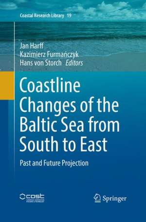 Coastline Changes of the Baltic Sea from South to East: Past and Future Projection de Jan Harff