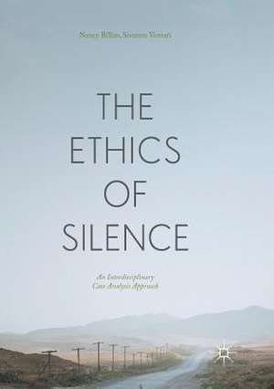 The Ethics of Silence: An Interdisciplinary Case Analysis Approach de Nancy Billias