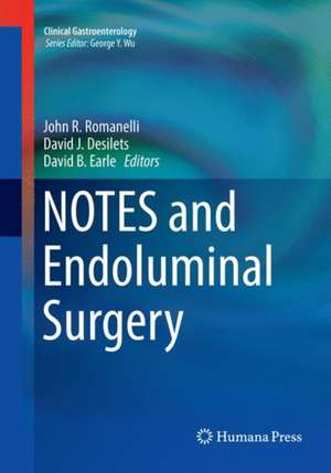 NOTES and Endoluminal Surgery de John R. Romanelli