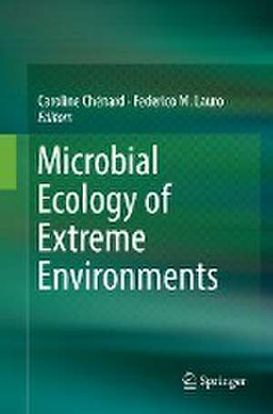 Microbial Ecology of Extreme Environments de Caroline Chénard