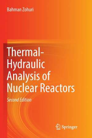 Thermal-Hydraulic Analysis of Nuclear Reactors de Bahman Zohuri