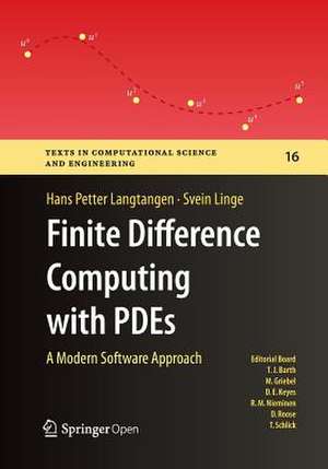 Finite Difference Computing with PDEs: A Modern Software Approach de Hans Petter Langtangen