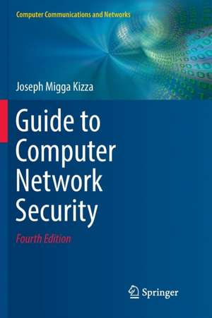 Guide to Computer Network Security de Joseph Migga Kizza