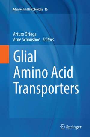 Glial Amino Acid Transporters de Arturo Ortega