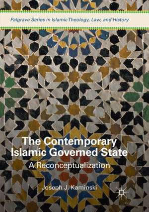 The Contemporary Islamic Governed State: A Reconceptualization de Joseph J. Kaminski