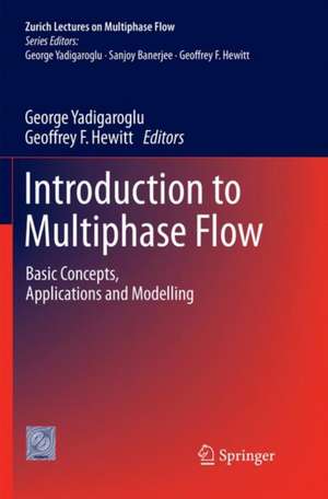 Introduction to Multiphase Flow de George Yadigaroglu