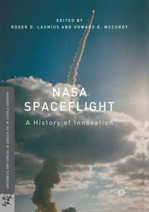 NASA Spaceflight: A History of Innovation de Roger D. Launius