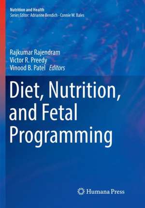 Diet, Nutrition, and Fetal Programming de Rajkumar Rajendram