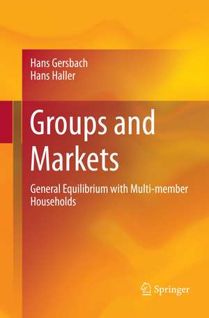 Groups and Markets de Hans Gersbach