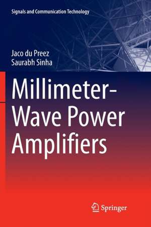 Millimeter-Wave Power Amplifiers de Jaco Du Preez