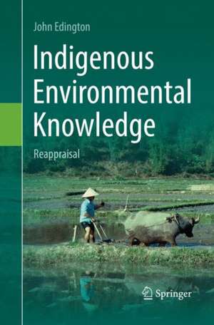 Indigenous Environmental Knowledge de John Edington