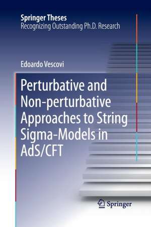 Perturbative and Non-perturbative Approaches to String Sigma-Models in AdS/CFT de Edoardo Vescovi