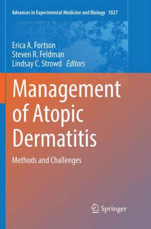 Management of Atopic Dermatitis: Methods and Challenges de Erica A. Fortson