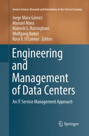 Engineering and Management of Data Centers: An IT Service Management Approach de Jorge Marx Gómez