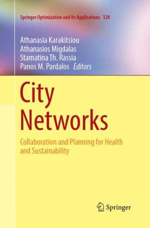 City Networks: Collaboration and Planning for Health and Sustainability de Athanasia Karakitsiou