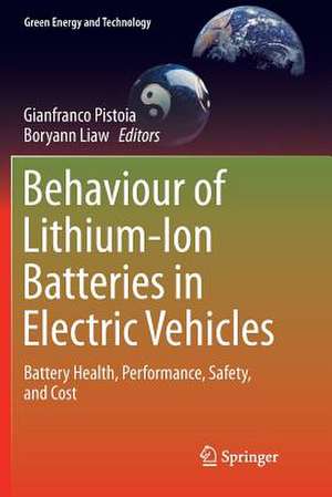 Behaviour of Lithium-Ion Batteries in Electric Vehicles: Battery Health, Performance, Safety, and Cost de Gianfranco Pistoia