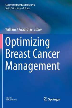 Optimizing Breast Cancer Management de William J. Gradishar