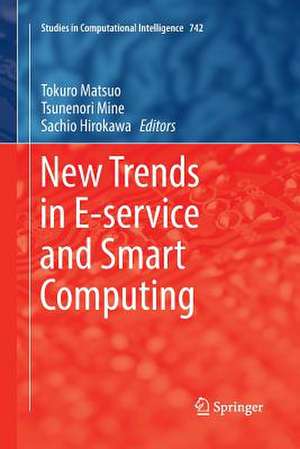 New Trends in E-service and Smart Computing de Tokuro Matsuo