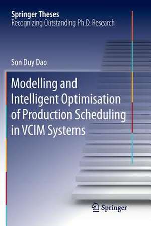 Modelling and Intelligent Optimisation of Production Scheduling in VCIM Systems de Son Duy Dao