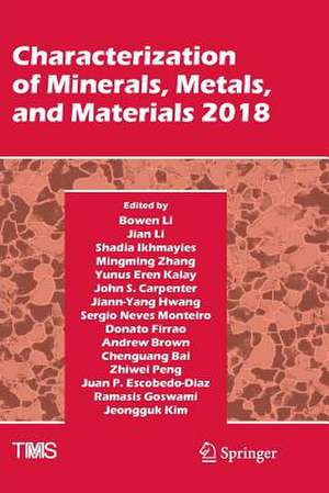 Characterization of Minerals, Metals, and Materials 2018 de Bowen Li