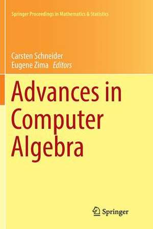 Advances in Computer Algebra: In Honour of Sergei Abramov's' 70th Birthday, WWCA 2016, Waterloo, Ontario, Canada de Carsten Schneider