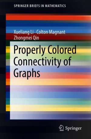 Properly Colored Connectivity of Graphs de Xueliang Li