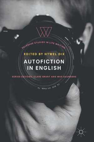 Autofiction in English de Hywel Dix